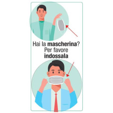 ADESIVO SEGNALETICO "HAI LA MASCHERINA? PER FAVORE INDOSSALA" 15X30 CM MULTICOLORE - 30032 ADESIVO SEGNALETICO "HAI LA MASCHERINA? PER FAVORE INDOSSALA" 15X30 CM MULTICOLORE - 30032