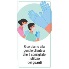 ADESIVO SEGNALETICO RICORDIAMO ALLA CLIENTELA CHE è CONSIGLIATO L'UTILIZZO DEI GUANTI 15X30 CM - 30031 ADESIVO SEGNALETICO RICORDIAMO ALLA CLIENTELA CHE è CONSIGLIATO L'UTILIZZO DEI GUANTI 15X30 CM - 30031